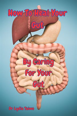 Cover image for How to Heal Your Gut for All Ages