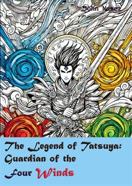 Cover image for The Legend of Tatsuya: Guardian of the Four Winds