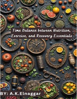 Cover image for Time Balance between Nutrition, Exercise, and Recovery Essentials