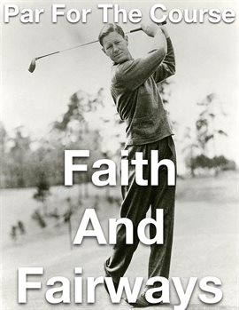 Cover image for Par for the Course- Faith and Fairways