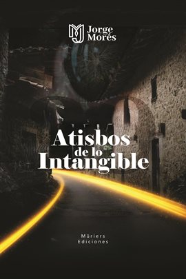 Cover image for Atisbos de lo Intangible