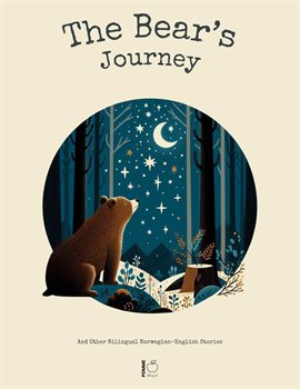 Cover image for The Bear's Journey and Other Bilingual Norwegian-English Stories