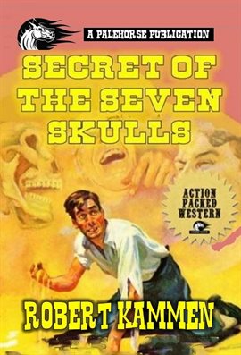 Cover image for Secret of the Seven Skulls