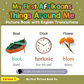 Cover image for My First Afrikaans Things Around Me Picture Book With English Translations