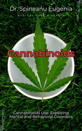 Cover image for Mental and Behavioral Disorders Due to Use of Cannabinoids