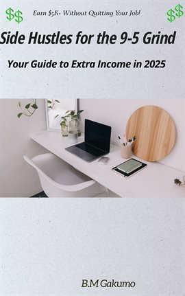 Cover image for Side Hustles for the 9–5 Grind: Your Guide to Extra Income in 2025