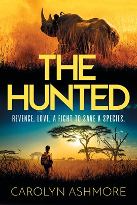 Cover image for The Hunted - Revenge. Love. A Fight to Save a Species.