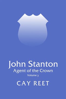 Cover image for John Stanton – Agent of the Crown