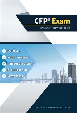 Cover image for CFP Exam Calculation Workbook: 400+ Calculations to Prepare for the CFP Exam
