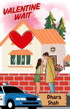 Cover image for Valentine Wait: A Best Friend's Brother Small Town Romantic Comedy