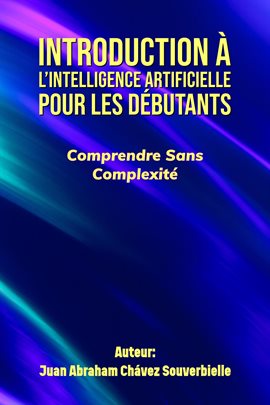 Introduction À L'intelligence Artificielle Pour Les Débutants