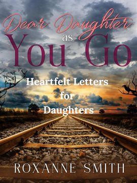 Cover image for Dear Daughter as You Go - Heartfelt Letters for Daughters