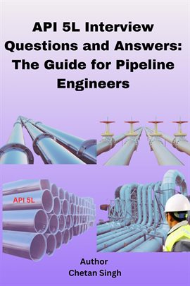 Imagen de portada para API 5L Interview Questions and Answers: The Guide for Pipeline Engineers