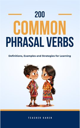 Cover image for 200 Common Phrasal Verbs: Definitions, Examples and Learning Strategies