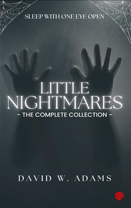 Cover image for Little Nightmares : The Complete Collection