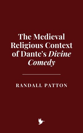 Imagen de portada para The Medieval Religious Context of Dante's Divine Comedy