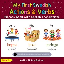 Cover image for My First Swedish Action & Verbs Picture Book With English Translations