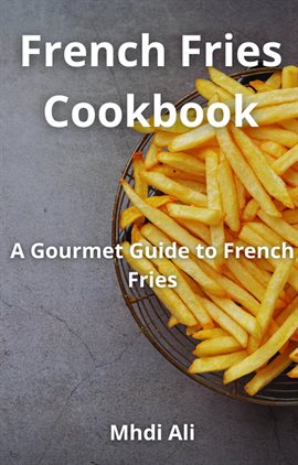 Cover image for French Fries Cookbook