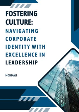 Cover image for Fostering Culture: Navigating Corporate Identity With Excellence in Leadership.