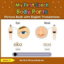 Cover image for My Czech Body Parts Picture Book with English Translations