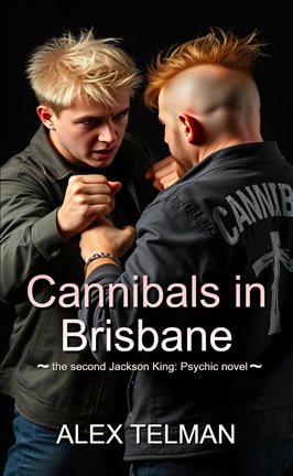 Imagen de portada para Jackson King: Psychic and the Cannibals in Brisbane