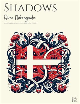 Cover image for Shadows Over Nørregade and Other Bilingual Danish-English Short Stories