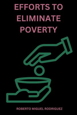 Imagen de portada para Efforts to Eliminate Poverty