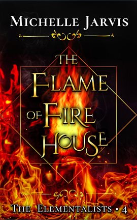 Cover image for The Flame of Fire House