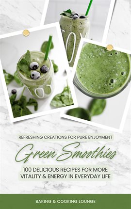Cover image for Green Smoothies: 100 Delicious Recipes for More Vitality and Energy in Everyday Life (Refreshing ...
