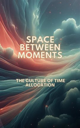 Cover image for Space Between Moments