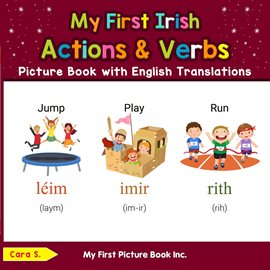 Cover image for My First Irish Action & Verbs Picture Book With English Translations