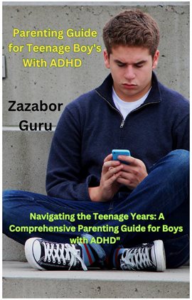 Cover image for Parenting Guide for Teenage Boy's With ADHD