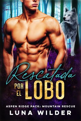Cover image for Rescatada Por El Lobo