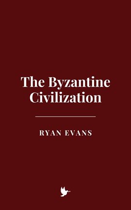 Imagen de portada para The Byzantine Civilization
