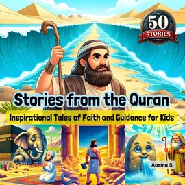 Cover image for Stories From the Quran: Inspirational Tales of Faith and Guidance for Kids