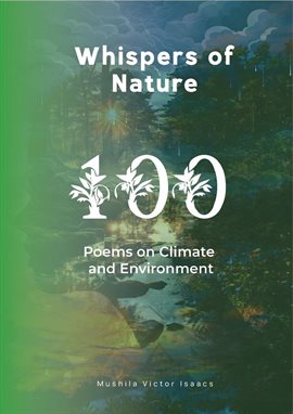 Cover image for Whispers on NAture: 100 Poems on Climate and Environment