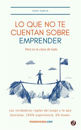 Imagen de portada para Lo Que No Te Cuentan Sobre Emprender