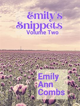 Cover image for Emily's Snippets Volume Two