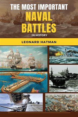 Cover image for The Most Important Naval Battles in History