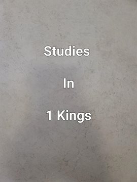 Cover image for Studies In 1 Kings