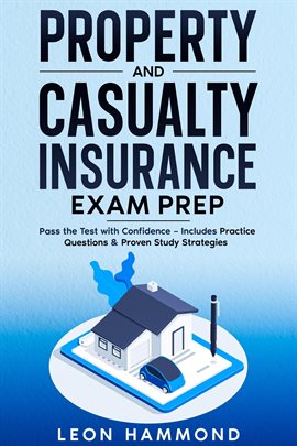 Imagen de portada para Property and Casualty Insurance Exam Prep Pass the Test With Confidence – Includes Practice Question