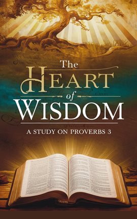 Cover image for The Heart of Wisdom