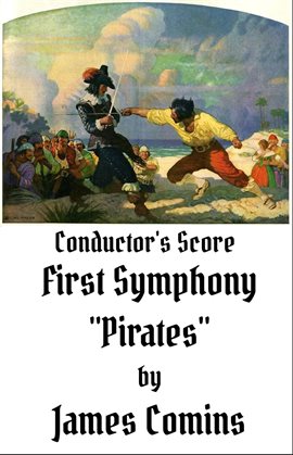 Cover image for First Symphony: "Pirates," Conductor's Score