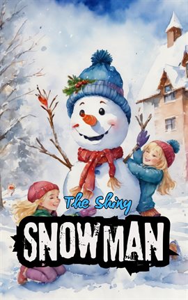 Cover image for The Shiny Snowman