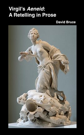 Cover image for Virgil's Aeneid: A Retelling in Prose