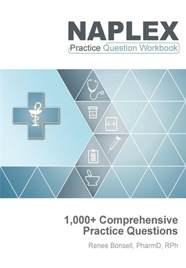 Cover image for NAPLEX Practice Question Workbook: 1,000+ Comprehensive Practice Questions