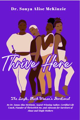 Cover image for Thrive HERE: The Single, Black Woman's Devotional