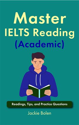 Cover image for Master IELTS Reading (Academic): Readings, Tips, and Practice Questions