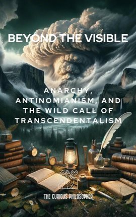 Cover image for Beyond the Visible - Anarchy, Antinomianism, and the Wild Call of Tran