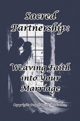 Cover image for Sacred Partnership: Weaving Faith into Your Marriage